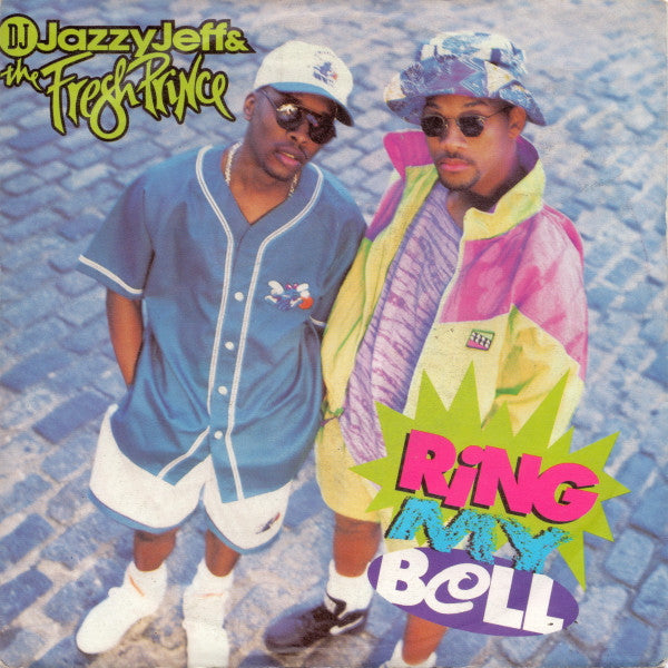 DJ Jazzy Jeff & The Fresh Prince -Ring My Bell