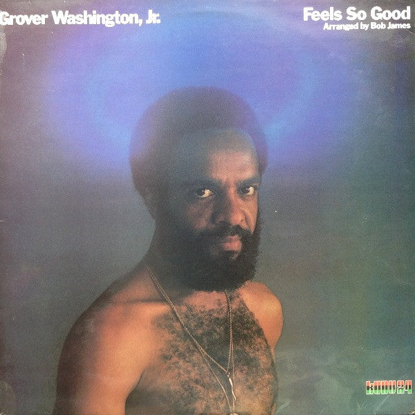Grover Washington, Jr. -Feels So Good