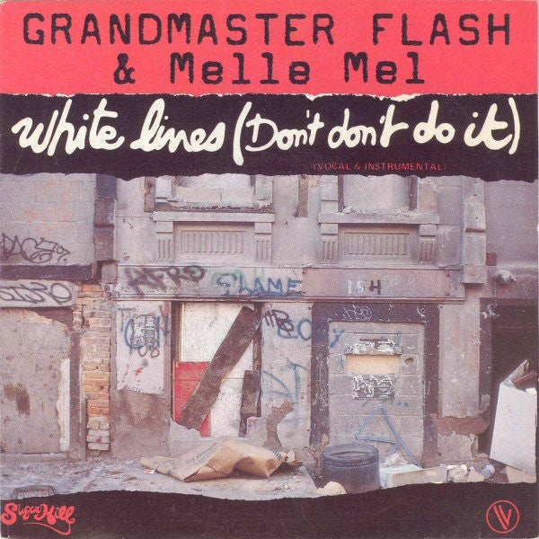Grandmaster Flash & Melle Mel -White Lines (Don't Don't Do It)