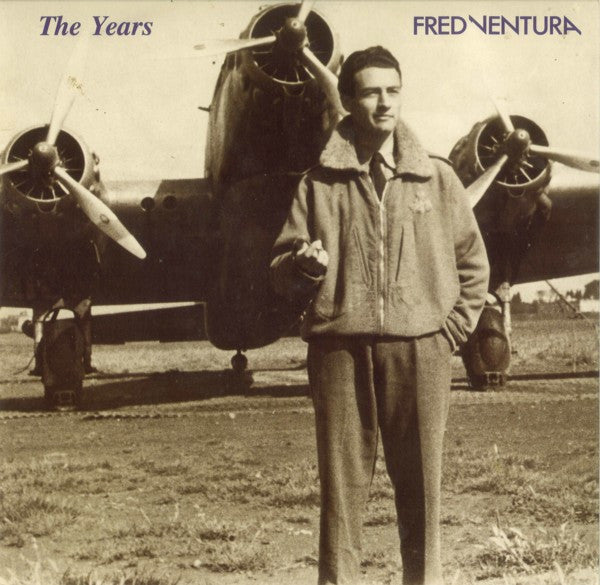 Fred Ventura -The Years