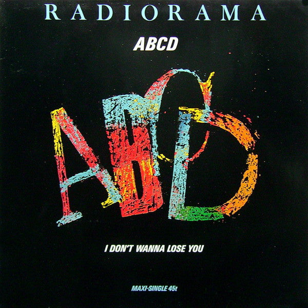 Radiorama -ABCD / I Don't Wanna Loose You