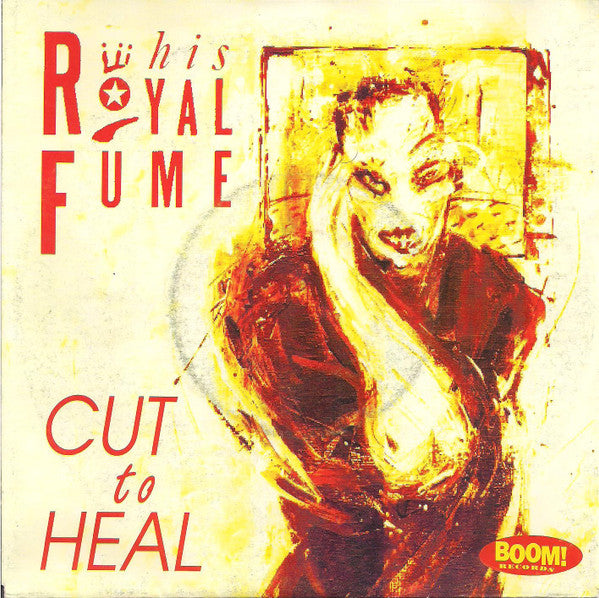 His Royal Fume -Cut To Heal