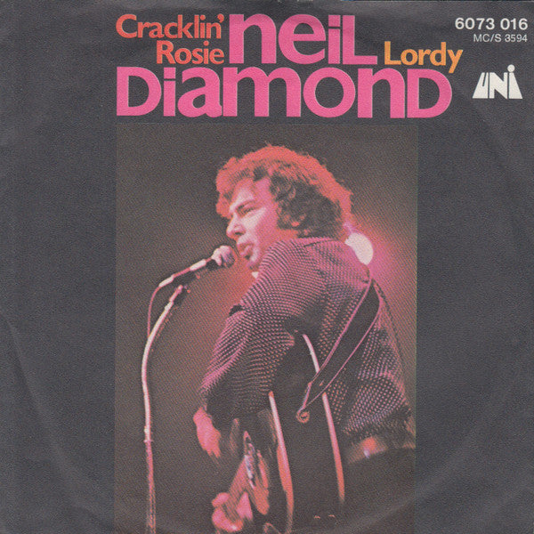 Neil Diamond -Cracklin' Rosie / Lordy