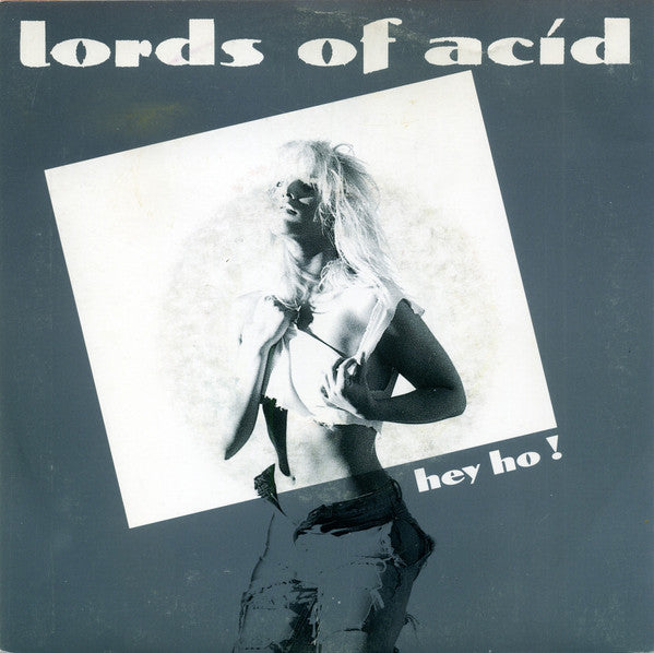 Lords Of Acid -Hey Ho!