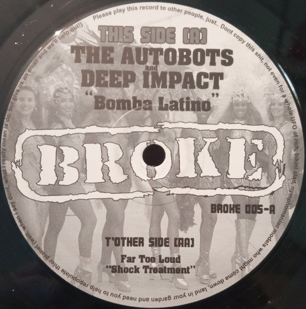 The Autobots* and Deep Impact / Far Too Loud -Bomba Latino / Shock Treatment