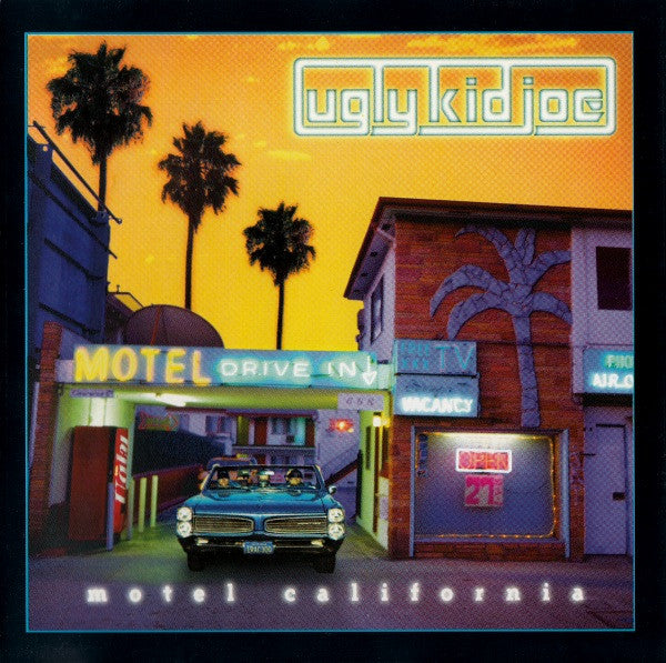 Ugly Kid Joe -Motel California