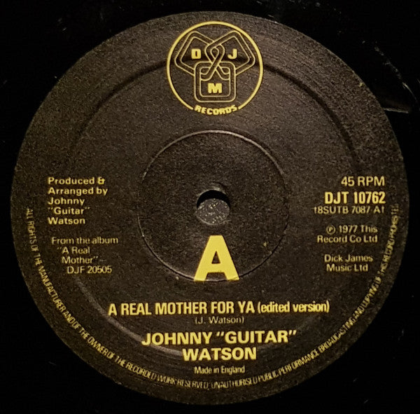 Johnny Guitar Watson -A Real Mother For Ya