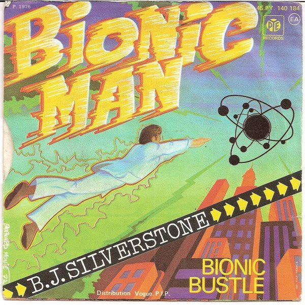 B.J. Silverstone -Bionic Man