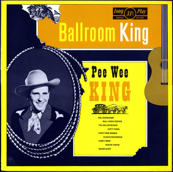Pee Wee King -Ballroom King