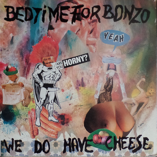 Bedtime For Bonzo -We Do Have Cheese
