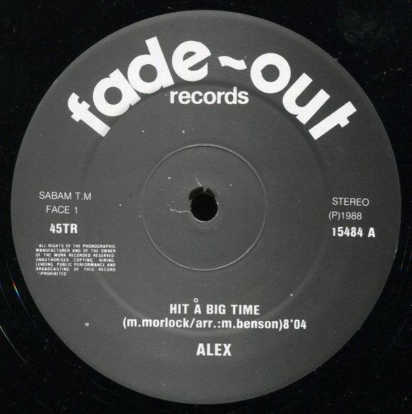 A.L.E.X. -Hit A Big Time