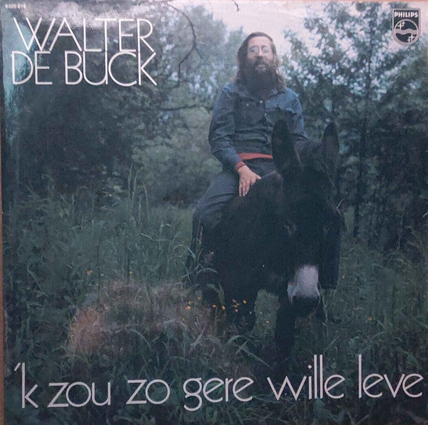 Walter De Buck -'k Zou Zo Gere Wille Leve
