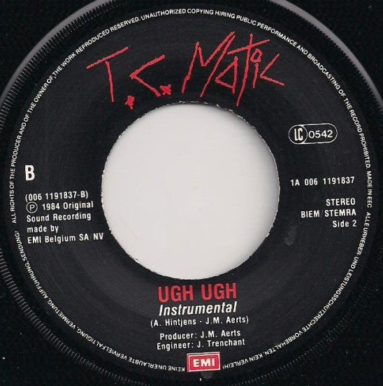 T.C. Matic* -Ugh Ugh