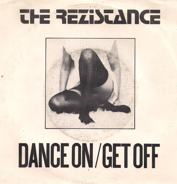 The Rezistance - Dance On / Get Off