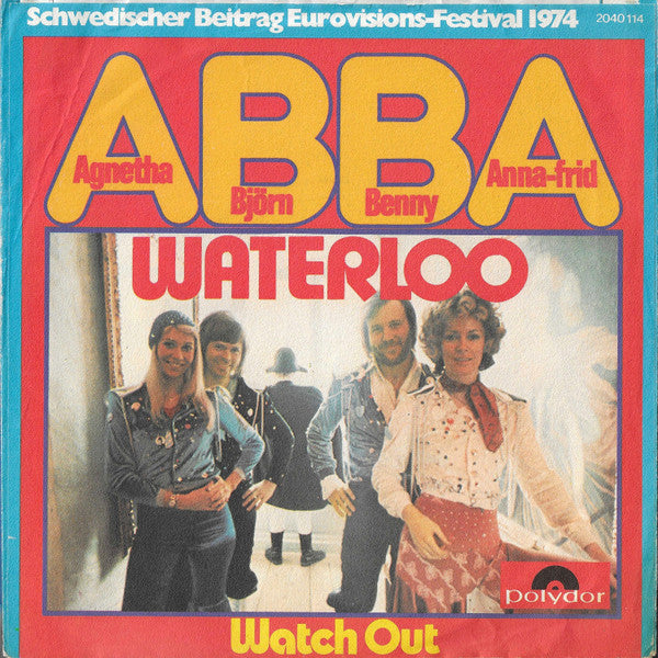 ABBA, Agnetha Björn Benny Anna-Frid* -Waterloo
