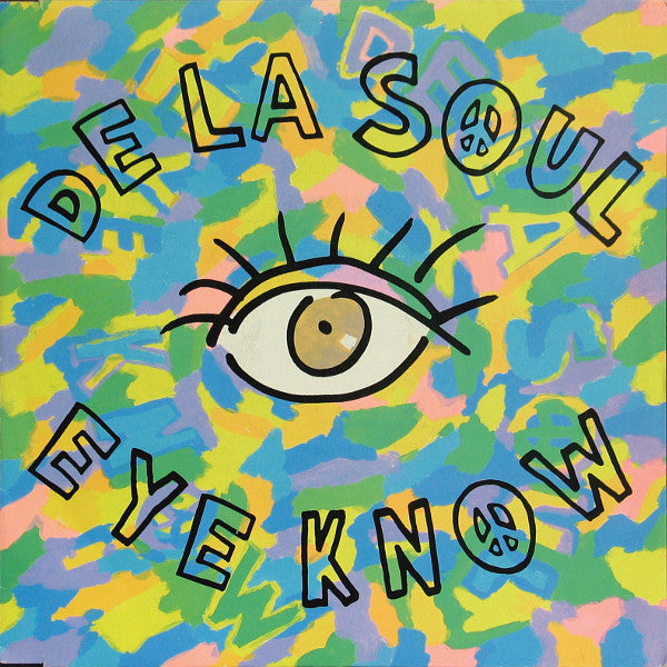 De La Soul - Eye Know
