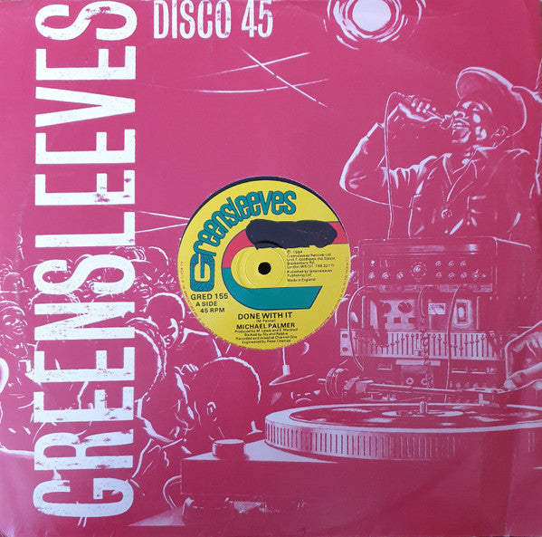 Michael Palmer -Done With It / Can't Take The Fuss