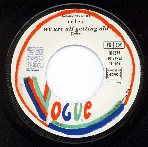 Telex -We Are All Getting Old / En Route (Vers De Nouvelles Aventures)
