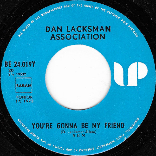 Dan Lacksman Association -You're Gonna Be My Friend