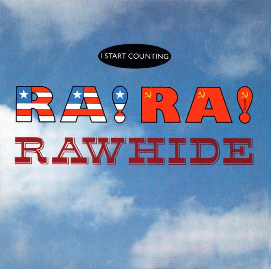 I Start Counting -Ra! Ra! Rawhide
