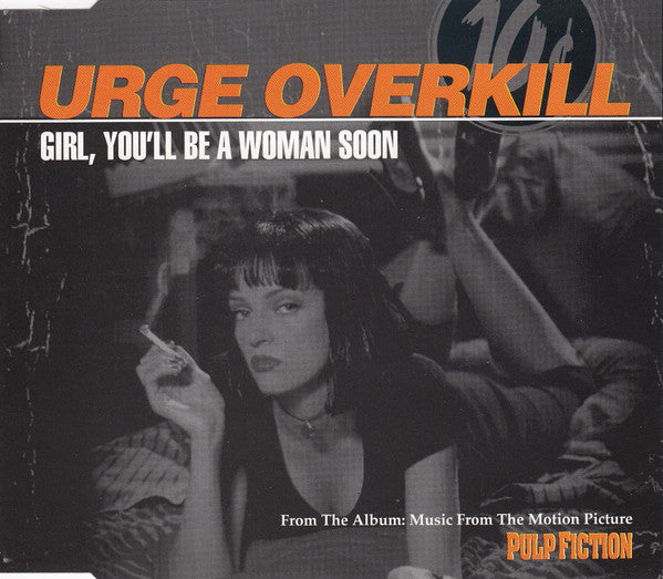 Urge Overkill -Girl, You'll Be A Woman Soon