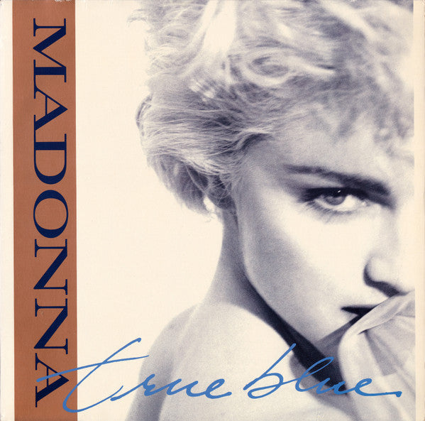 Madonna -True Blue