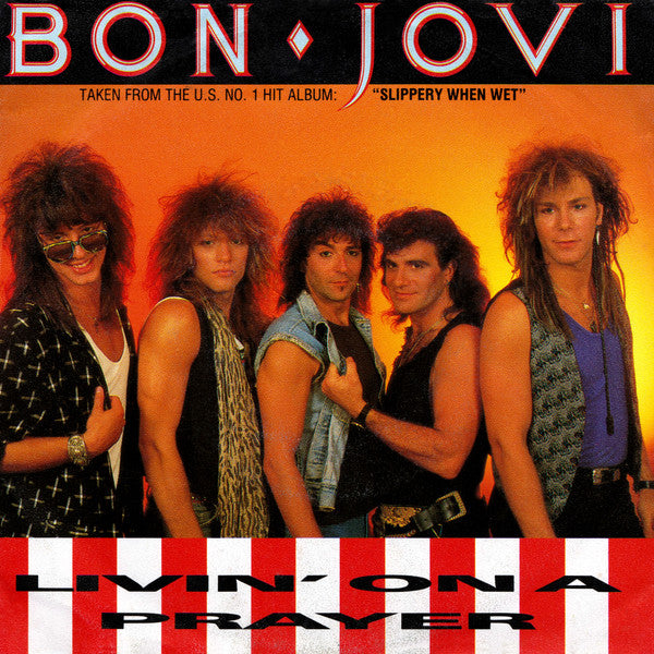 Bon Jovi -Livin' On A Prayer