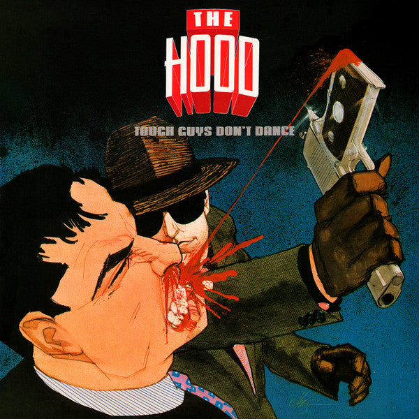 The Hood -Tough Guys Don't Dance