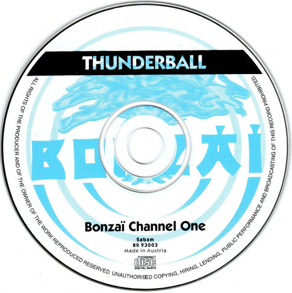 Thunderball - Bonzaï Channel One