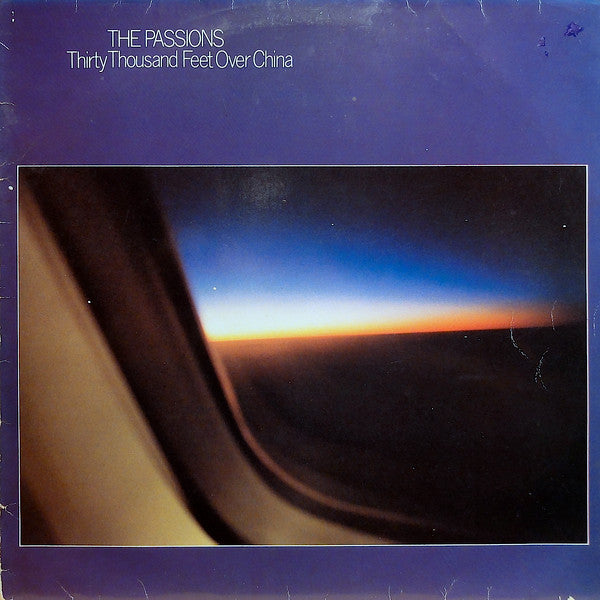 The Passions -Thirty Thousand Feet Over China