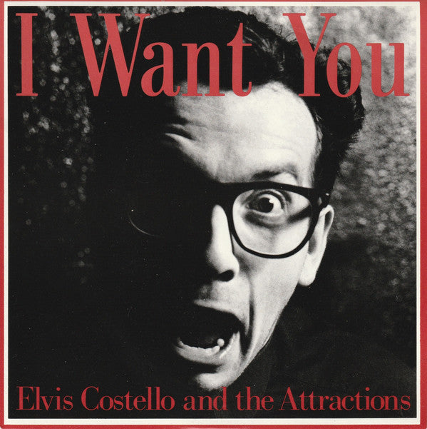 Elvis Costello And The Attractions* -I Want You
