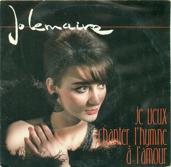 Jo Lemaire -Je Veux Chanter L'Hymne A L'Amour