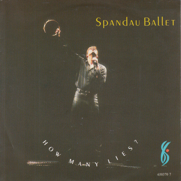 Spandau Ballet -How Many Lies ?