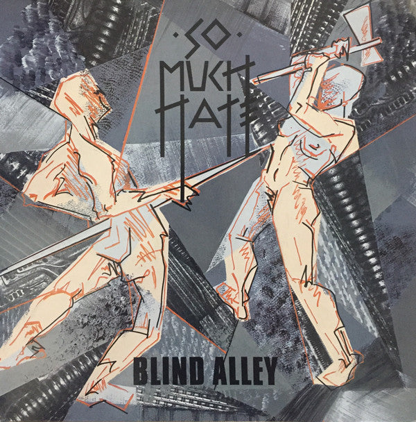 So Much Hate -Blind Alley