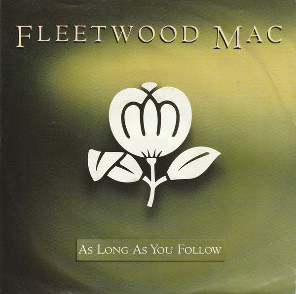Fleetwood Mac -As Long As You Follow