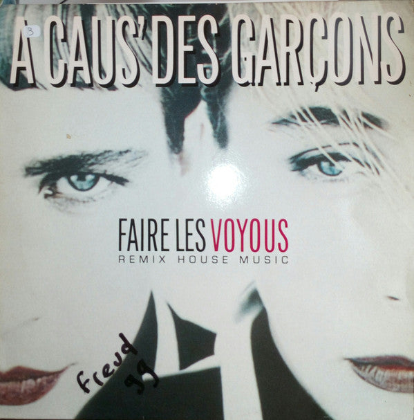 A Caus' Des Garçons -Faire Les Voyous (Remix House Music)
