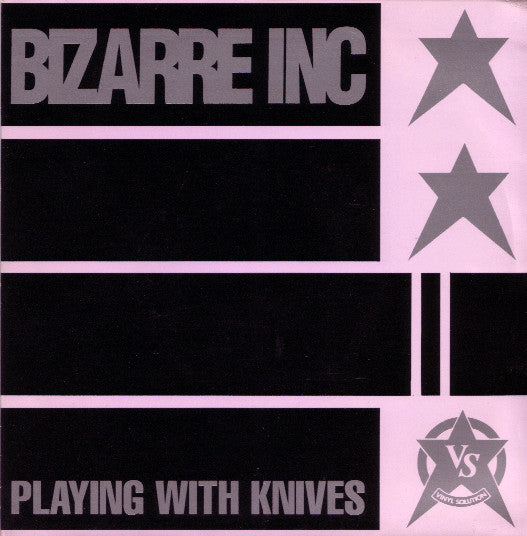 Bizarre Inc -Playing With Knives