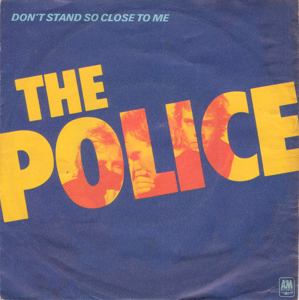 The Police -Don't Stand So Close To Me