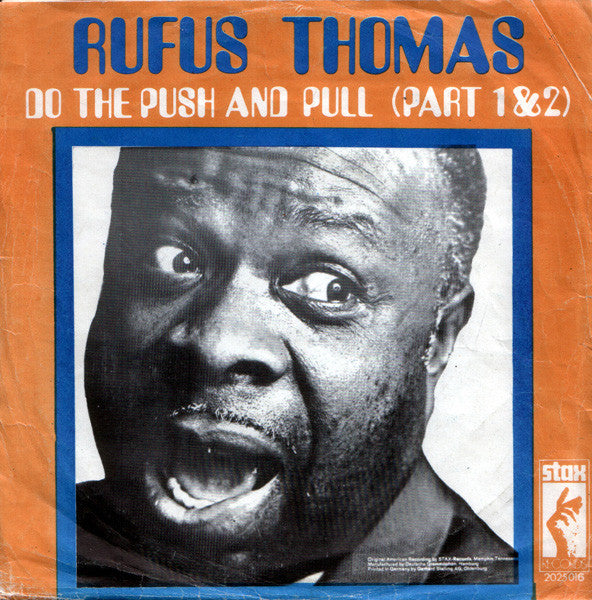 Rufus Thomas -(Do The) Push And Pull