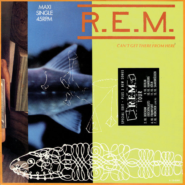 R.E.M. -Can’t Get There From Here