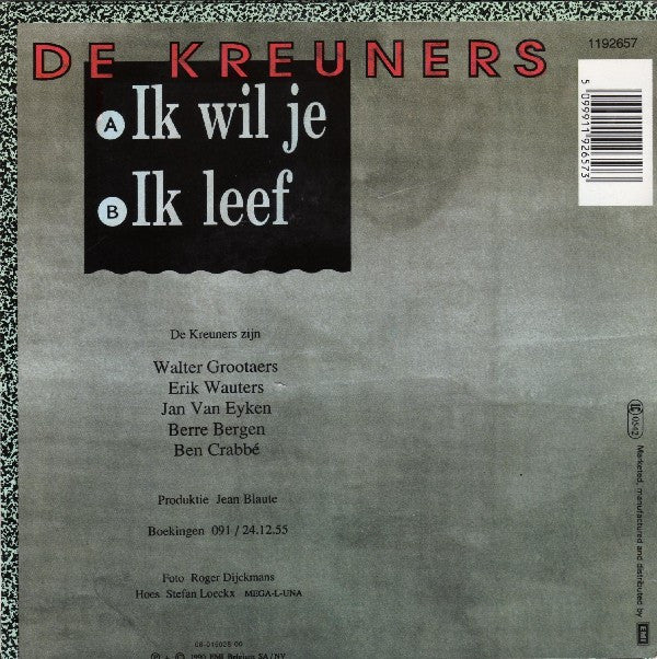 De Kreuners -Ik Wil Je