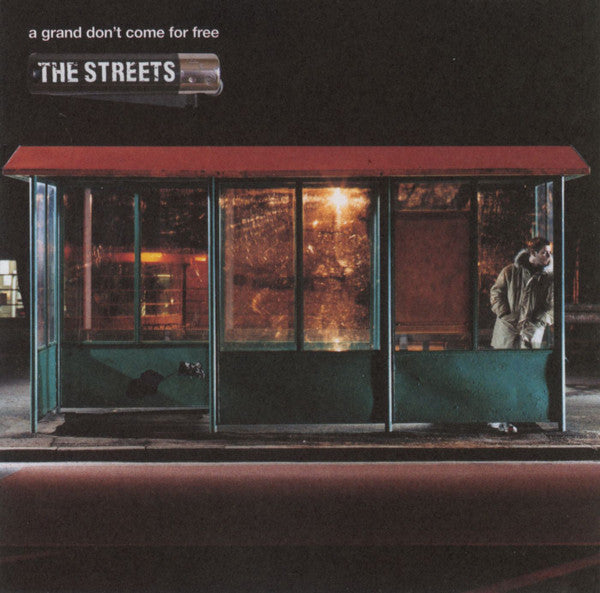 The Streets -A Grand Don't Come For Free