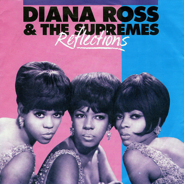 Diana Ross & The Supremes* -Reflections