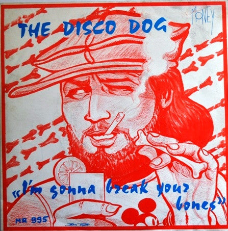 The Disco Dog -I'm Gonna Break Your Bones
