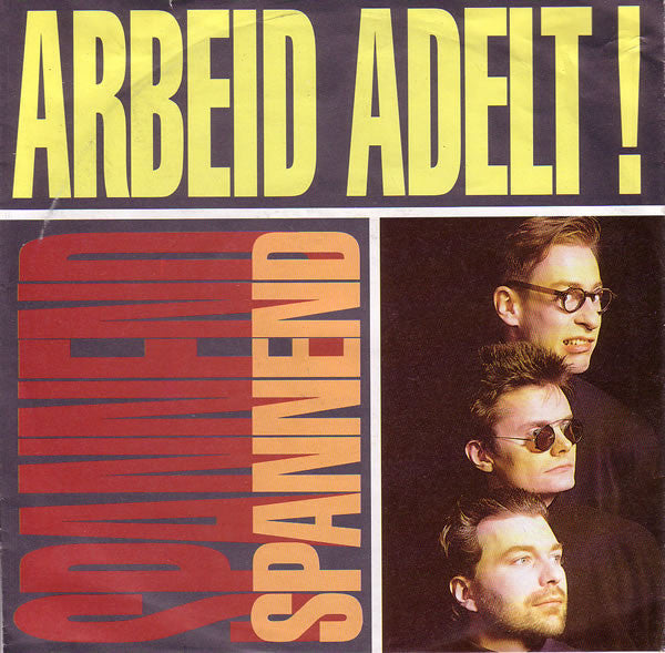 Arbeid Adelt! -Spannend
