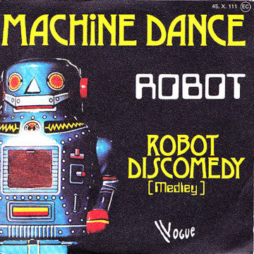 Robot (2) -Machine Dance / Robot Discomedy (Medley)