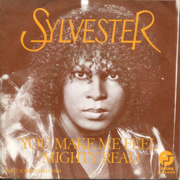 Sylvester -You Make Me Feel (Mighty Real)