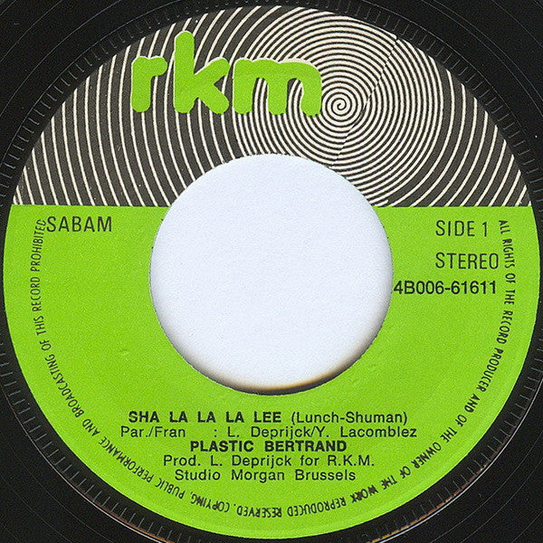 Plastic Bertrand -Sha La La La Lee / Dance Dance