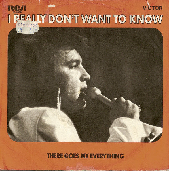 Elvis Presley -I Really Don't Want To Know