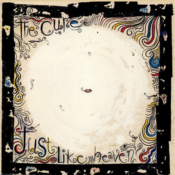 The Cure -Just Like Heaven